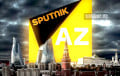 Стали известны имена агентов ФСБ России, работавших в «Sputnik Азербайджан»